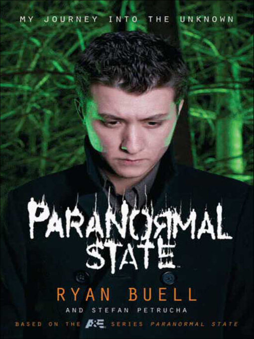 Title details for Paranormal State by Ryan Buell - Available